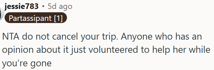 OP should not cancel her trip.