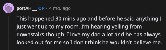 It's good to know that OP's dad will always support and choose her