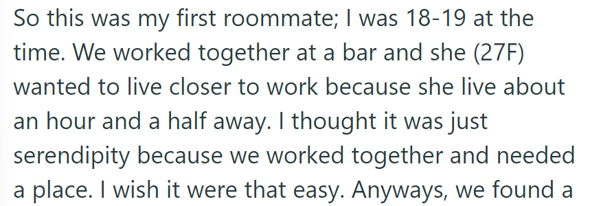 OP's first roommate, a 27-year-old coworker, sought a closer commute. Living together proved challenging.
