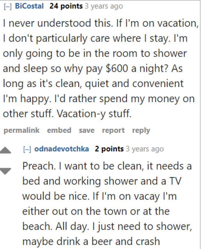 There are better things worth splurging on than the hotel room during a vacation.