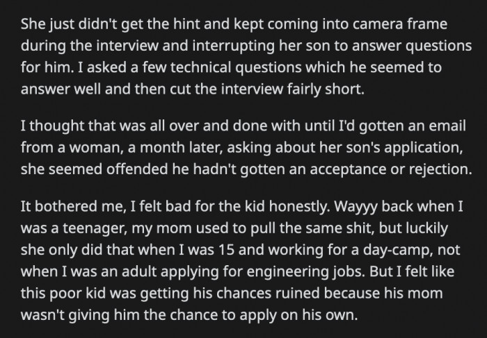 OP felt bad for the 19-year-old since his mom was possibly ruining opportunities for him.