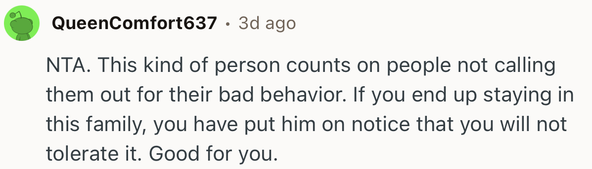 “NTA. This kind of person counts on people not calling them out for their bad behavior.”
