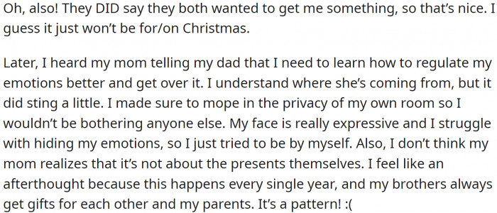 She was slightly disappointed, and her parents annoyed her, which made her sad.