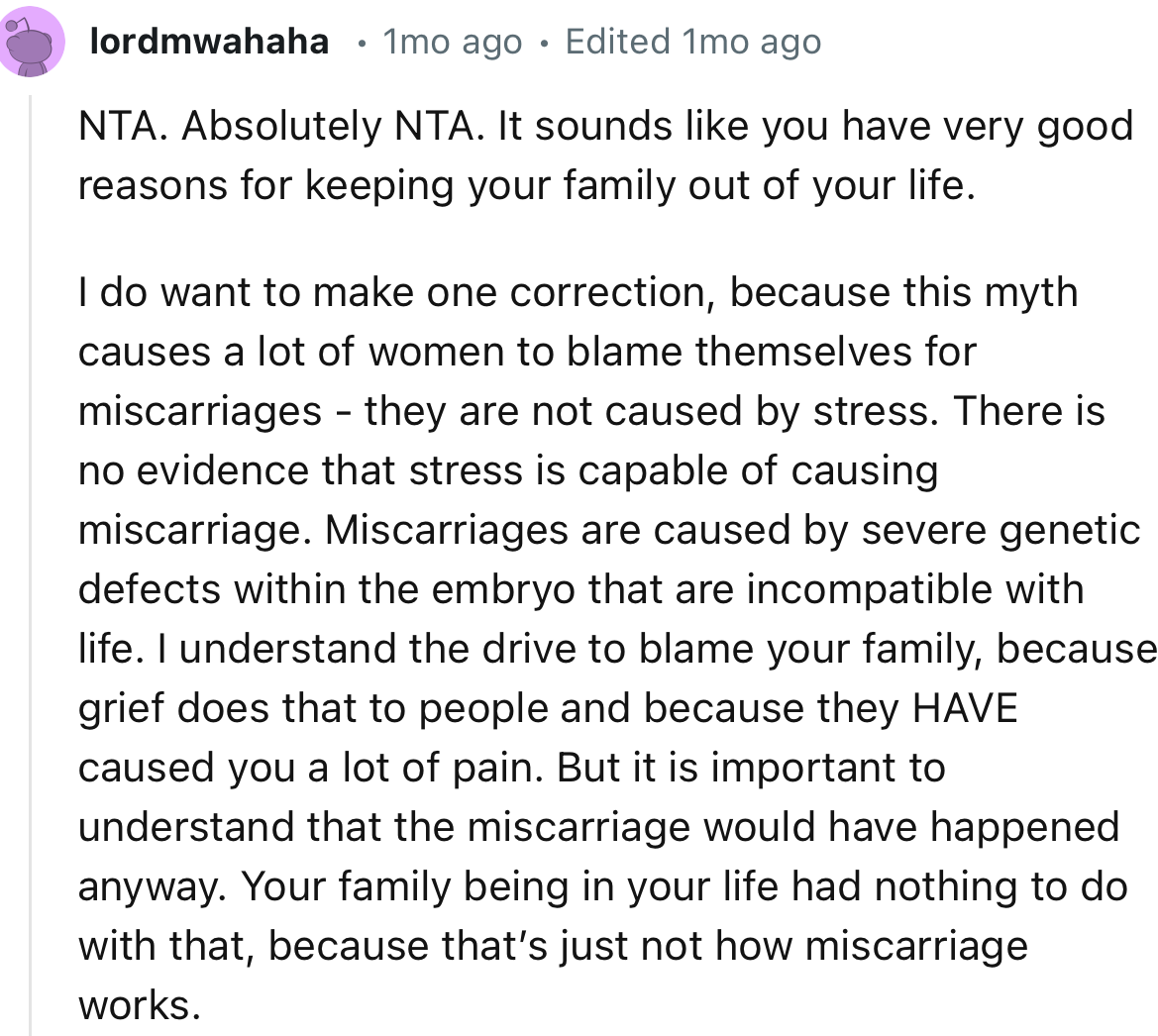 “NTA. Absolutely NTA. It sounds like you have very good reasons for keeping your family out of your life.”