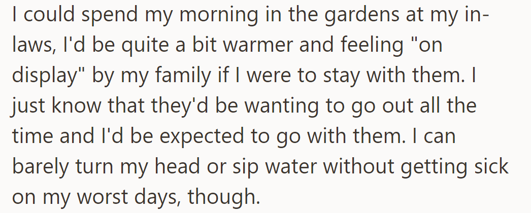 OP prefers in-laws' gardens over family's place; feels 