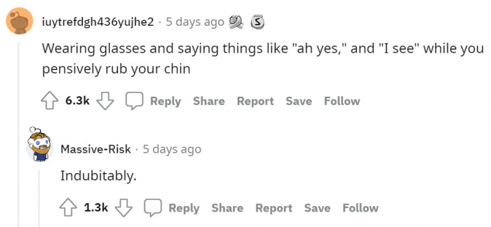 When you put on medicated glasses, everything you say sounds smart.