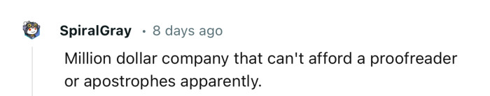 Apparently, proofreading is too expensive for a million-dollar company
