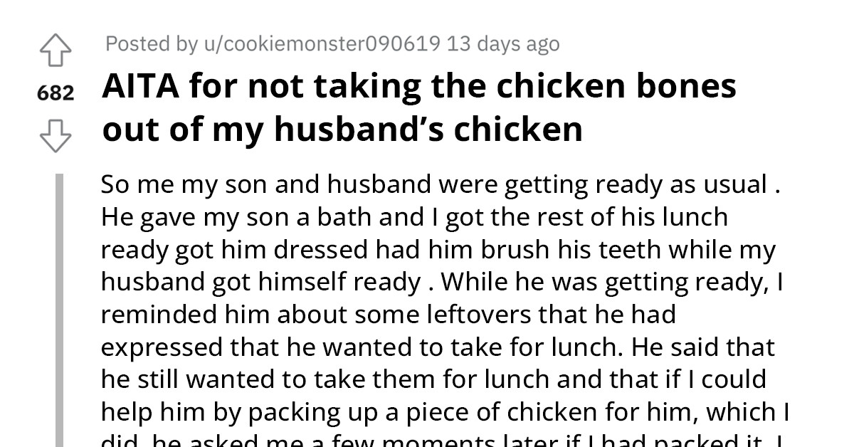 Man Gets Mad At His Hispanic Wife For Not De-Boning His Chicken, Redditors Roast Him In The Comments