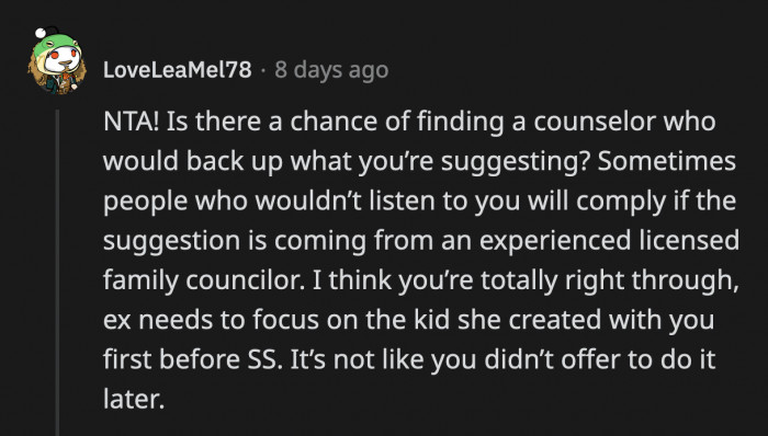 Will his ex-wife listen to OP's plan if it comes from a professional? Or will she choose this hill to die on?