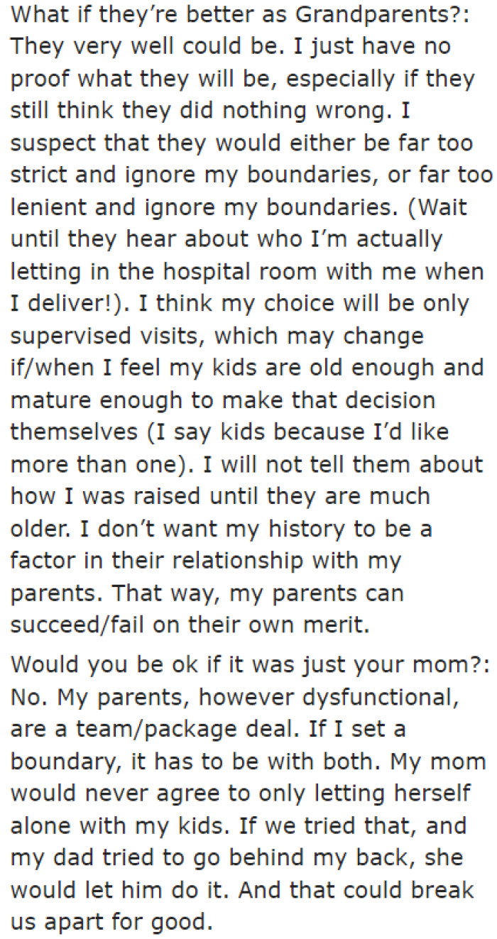 She also feels that her parents will disrespect the boundaries she'll set with her child.