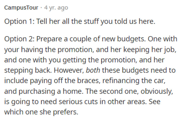 People quickly came to the comments to let him know what his options were regarding sharing his thoughts with his wife.