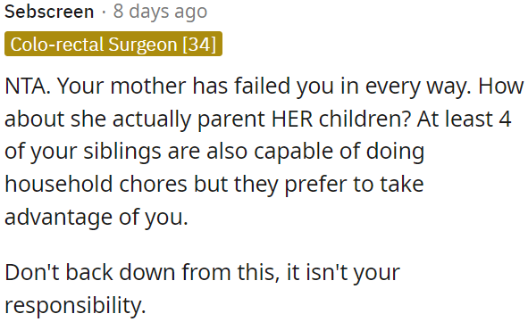 OP's mom isn't stepping up as a parent.