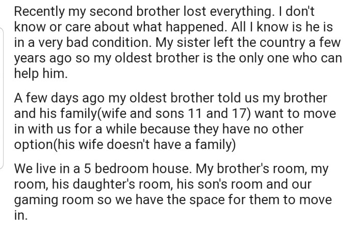 Now OP's second brother has lost everything and is seeking to move in with their half-brother