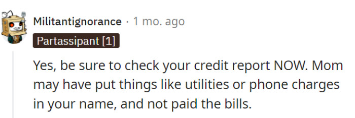 It's wise to swiftly examine their credit report!