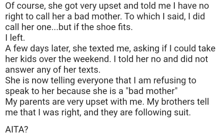 She is now telling everyone that the OP is refusing to speak to her because she is a 