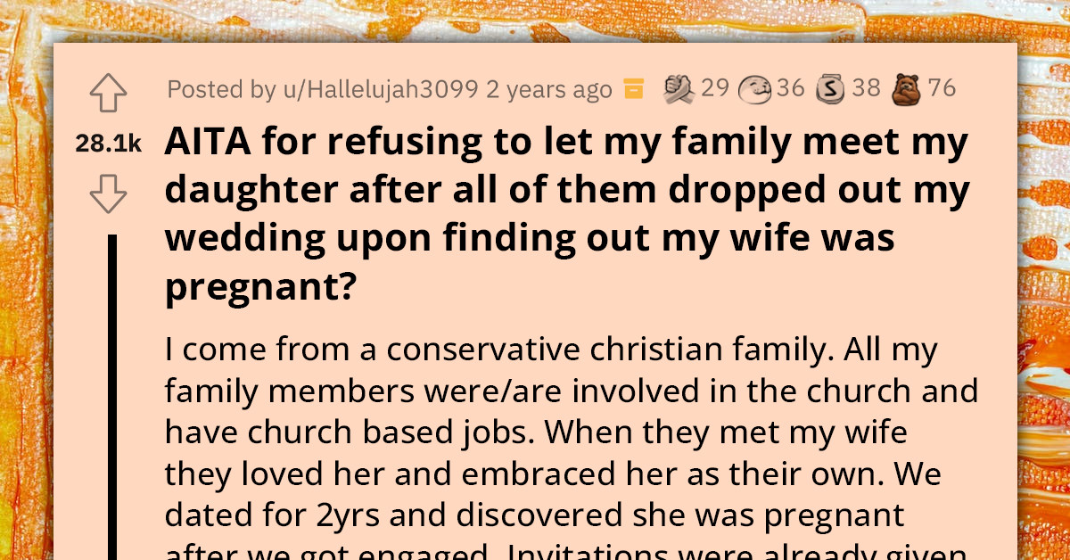 Redditor Refuses Toxic Family's Request To Meet His Newborn After They Boycotted His Wedding