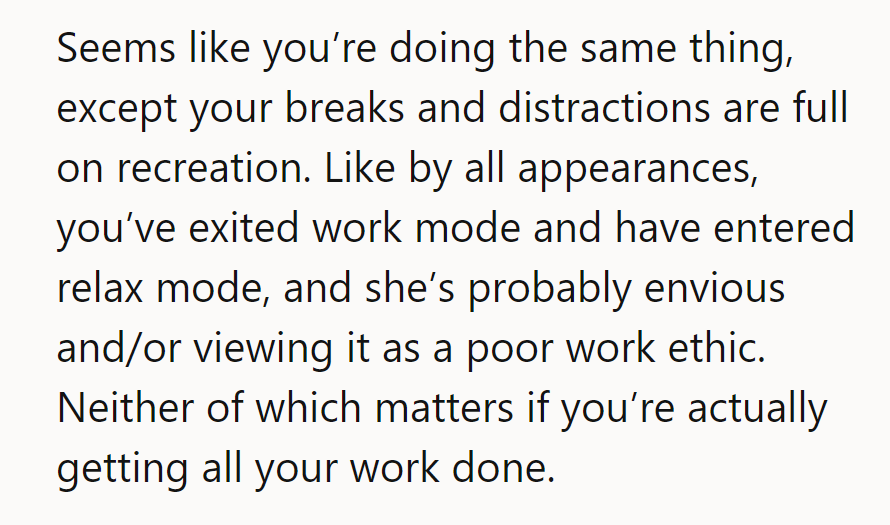 It seems they’ve switched from work to relax mode. If the work’s done, who cares?