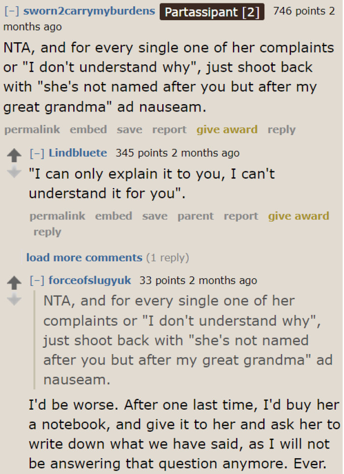 The OP can always bring up her grandmother's name every time her SIL complains.