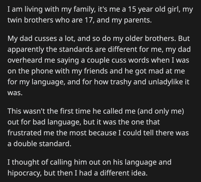 Her brothers are getting angrier by the minute which OP loves because they curse when they're mad