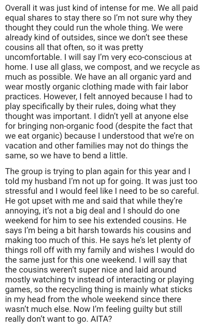 They have an all-organic yard and wear mostly organic clothing made with fair labor practices.