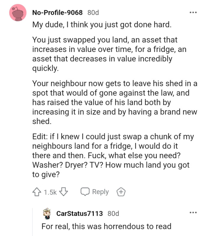 The OP Just Swapped Land, an Asset That Appreciates Over Time, in Exchange for a Fridge
