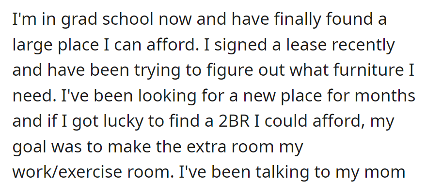 In grad school, they snagged an affordable 2BR. They signed the lease and are now planning furniture—goal: to turn the extra room into a work/exercise space.