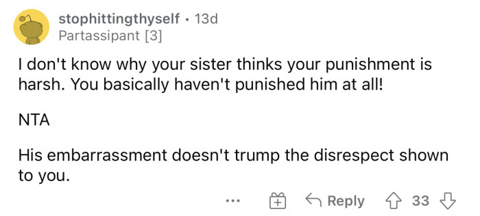 I agree that she basically hasn't really punished him at all.