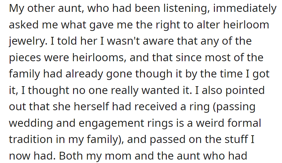 The aunt questioned the alteration of heirloom jewelry; unaware of its significance, she assumed it was unwanted.