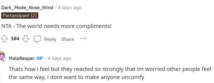 Some people said that the world needs more compliments, which it definitely does, so we aren't sure why the friend got so upset with her for this.