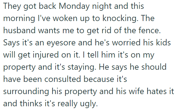 But when the neighbors saw it, they were unhappy: