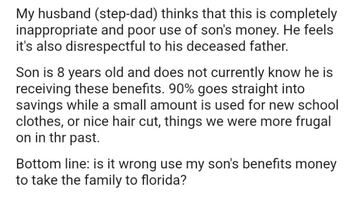 The OP's eight-year-old son doesn't know he's receiving those benefits