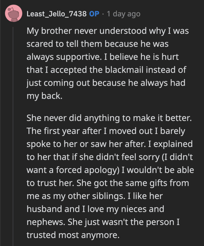If their brother doesn't fully understand why OP chose to get caught by their sister's trap, then maybe he shouldn't be forcing OP to let go of the past