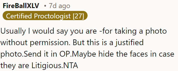 Taking a photo without permission in this situation is justified.