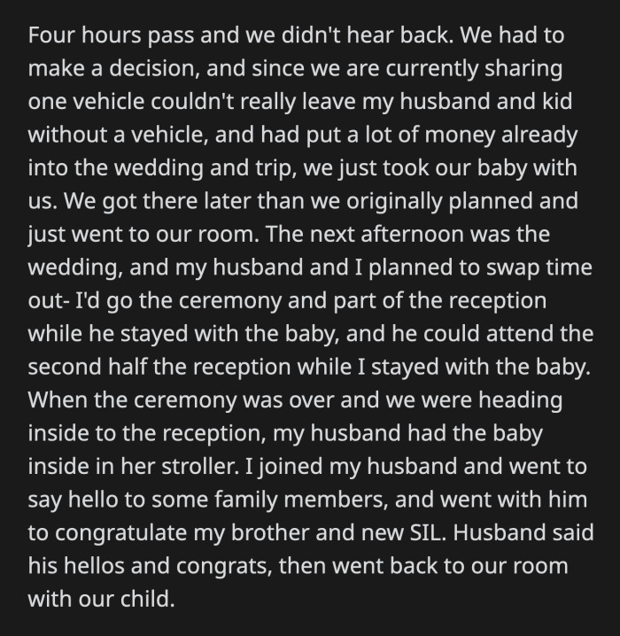 OP told him that her baby never went into the wedding areas or the reception hall