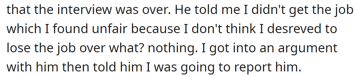 The OP told him she was going to report him: