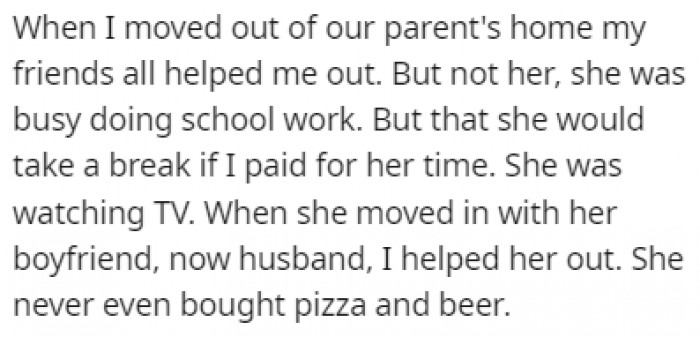 OP didn't hesitate to help out her sister when she needed help moving in, but that didn't change the dynamic between them