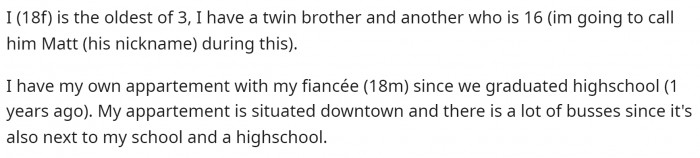 OP starts off by providing context about herself and her siblings, while also describing where she lives.