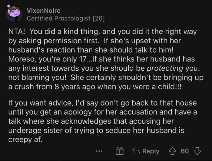 Accusing your underage sister of trying to seduce your husband is creepy.