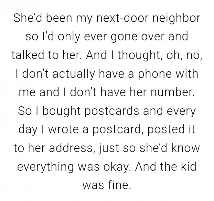 I wrote a postcard so she'd know her child was okay