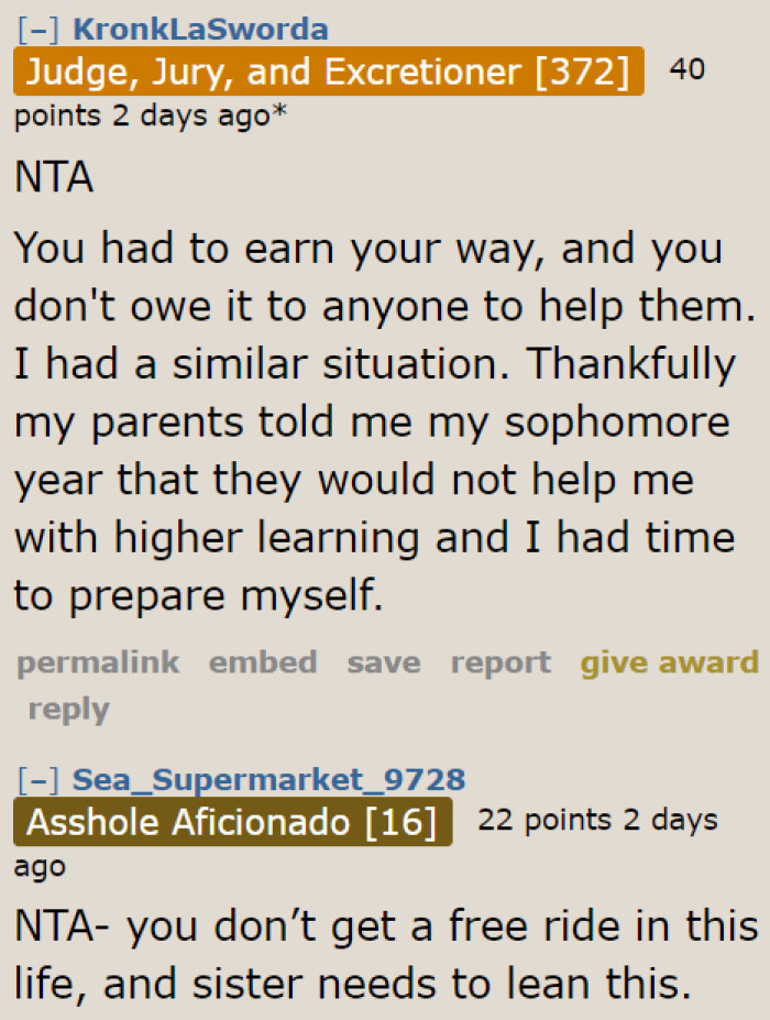 Not all things in life are free; the sister also needs to learn this the hard way, and the OP is doing a good job of teaching her sister a lesson.