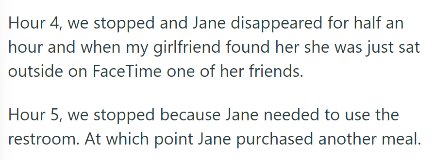 Hour 4: Jane disappeared, found on FaceTime. Hour 5: Jane bought another meal during a restroom stop.