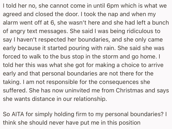 She refused her sister coming inside, which has now caused a major crack in their relationship