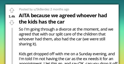 Redditor Asks For Advice When His Ex-Wife Abuses Their "Whoever Has The Kids Has The Car" Agreement