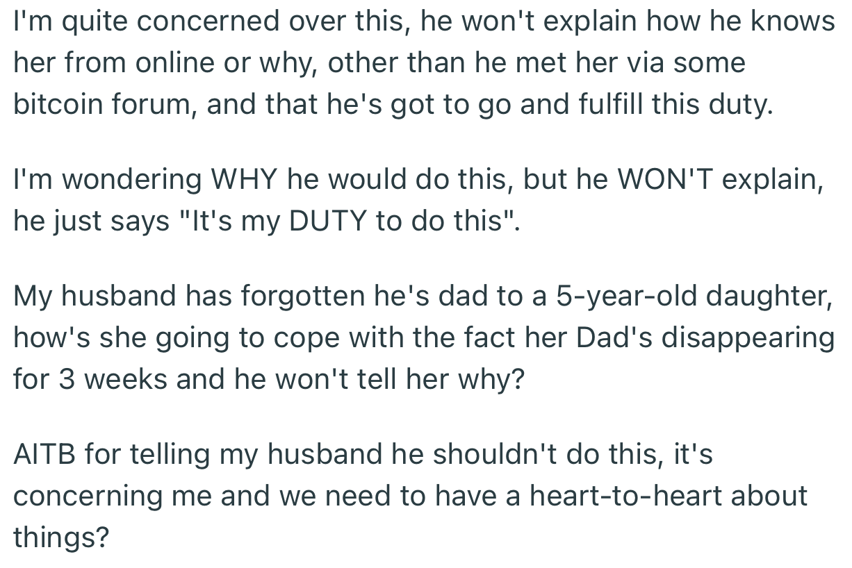 Worst of all, OP’s husband refused to give concrete details on how he met her and why he agreed to such a job