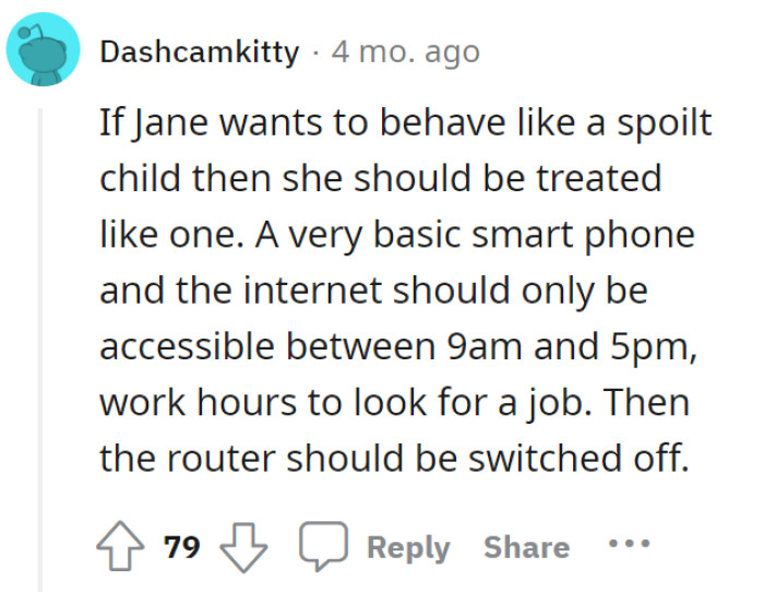 Jane deserved the punishment. A spoiled child should be treated as one.