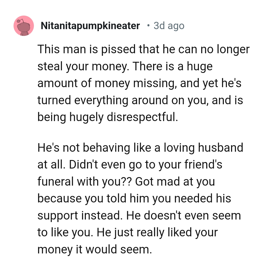 He Only Likes the OP's Money