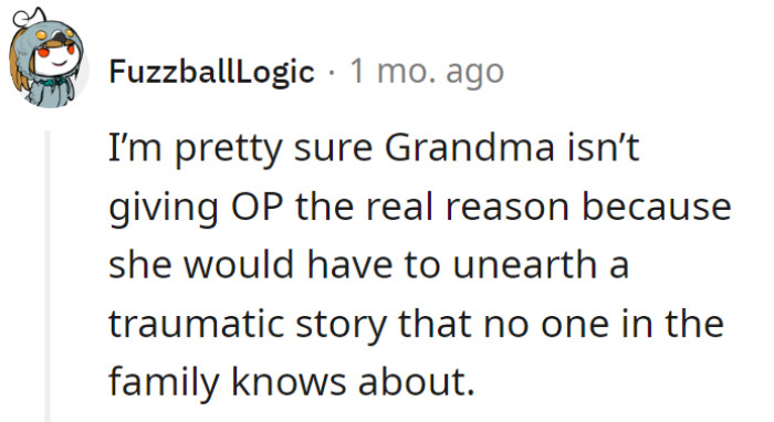 Grandma's got a secret more guarded than Fort Knox. NTA, but brace for a family drama plot twist!