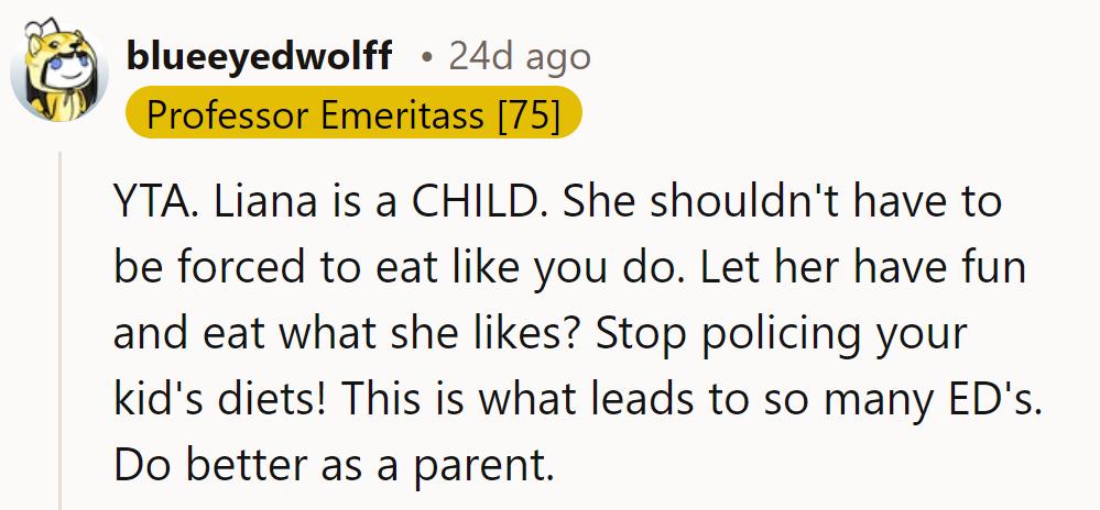 YTA. Let Liana enjoy being a kid. Policing diets can lead to unhealthy relationships with food.