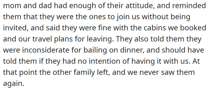 They told the OP's parents that everything was awful and blamed them for that: