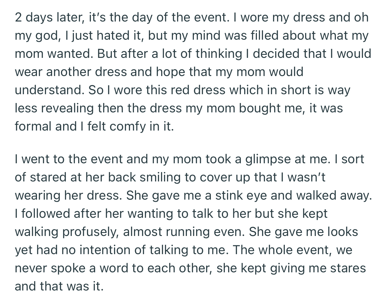 OP decided to wear a more comfortable dress to the event. But her mom was visibly upset at this decision